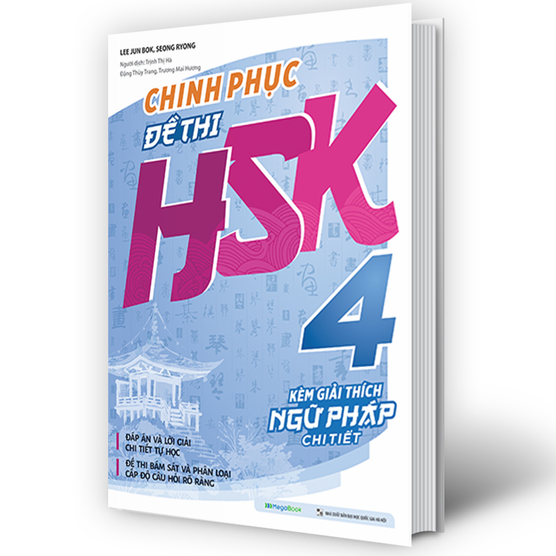 Sách Chinh phục đề thi HSK 4 (Kèm giải thích ngữ pháp chi tiết)