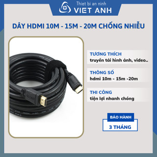 Dây HDMI 10M - 15M - 20M chống nhiễu ( Loại tròn xịn )