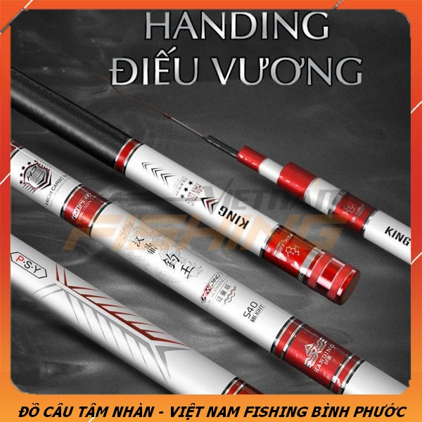 Cần câu tay Handing Điếu Vương - Chính hãng. Bảo hành 2 lóng miễn phí trọn đời.