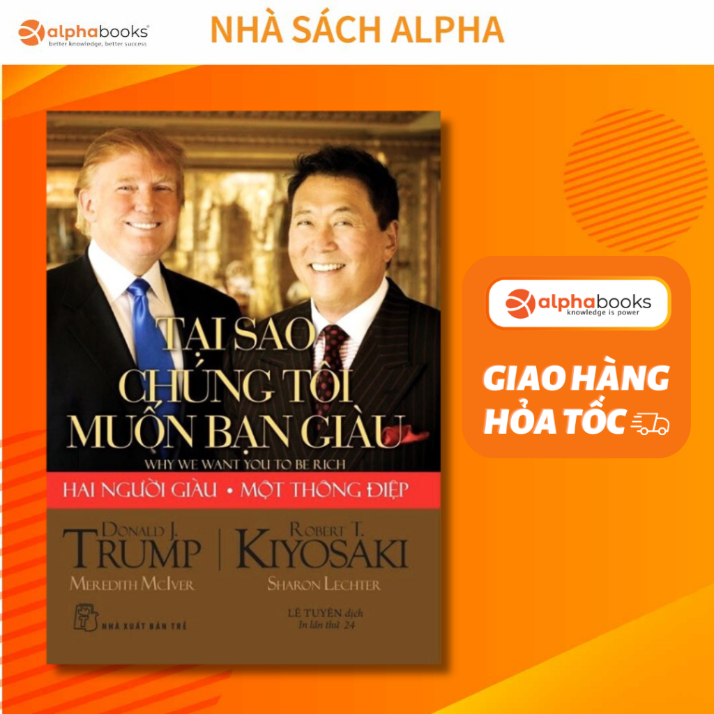Sách: Tại Sao Chúng Tôi Muốn Bạn Giàu - Hai Người Giàu Một Thông Điệp