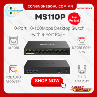 Switch poe mercusys ms110p 10 cổng 10/100mbps với 8 cổng poe+ , 2 cổng uplink. hàng chính hãng
