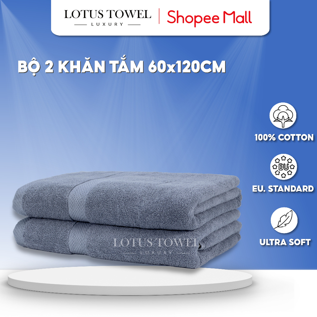 Bộ 2 Khăn tắm 60x120cm LOTUS TOWEL 100% Cotton Cao Cấp Mềm Mịn Thấm Hút Không Ra Màu