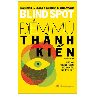 Sách Vanlangbooks - Điểm Mù Thành Kiến
