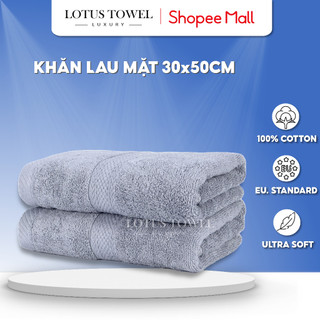 Khăn Mặt 30x50cm LOTUS TOWEL 100% Cotton Cao Cấp Mềm Mịn Thấm Hút Không Ra Màu