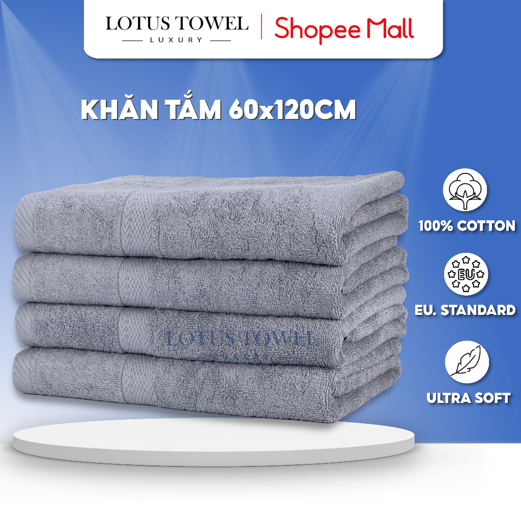 Khăn Tắm 60x120cm LOTUS TOWEL 100% Cotton Cao Cấp Mềm Mịn Thấm Hút Không Ra Màu