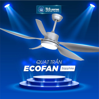 Quạt trần chính hãng TLC TLC LIGHTING ECOFAN - Sapphire cánh bạc - bản cao cấp - Bảo hành toàn quốc