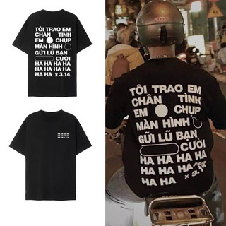 Áo tôi trao em chân tình em chụp màn hình ❤ FREESHIP ❤ áo Local brand hài hước độc lạ in theo yêu cầu