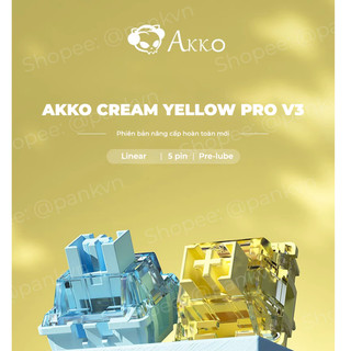 Pack switch akko cream yellow pro v3 | linear | pre-lube | 5 pin | lực nhấn 50g