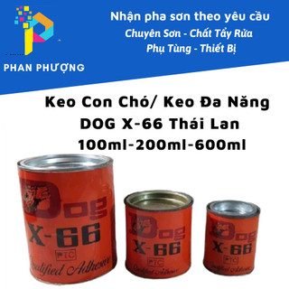 Keo con chó/ keo đa năng dog x-66 thái lan 100ml-200ml-600ml