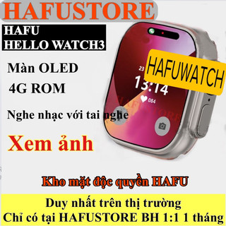HAFU Watch Ultra 3 đồng hồ thông minh màn amoled nghe nhạc xem ảnh trên đồng hồ