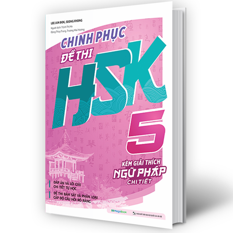 Sách - Combo Chinh phục đề thi HSK 3 - HSK 4 - HSK 5 (Kèm giải thích ngữ pháp chi tiết) lẻ tùy chọn