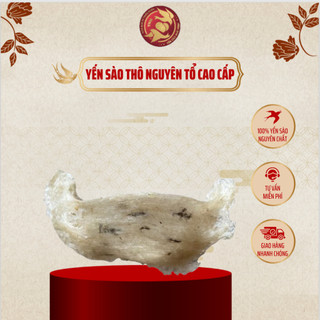 Yến sào thô nguyên tổ cao cấp - yến sào nhà mình chính hãng nguyên chất 7gr/10gr/13gr