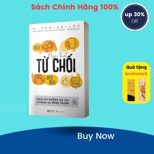 Sách - Nghệ Thuật Từ Chối ( Cách Nói Không Mà Vẫn Có Được Đồng Thuận )
