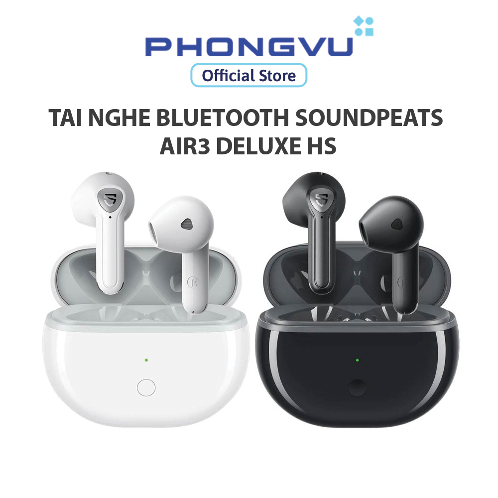 Tai nghe Bluetooth Soundpeats Air3 Deluxe - Bảo hành 12 tháng