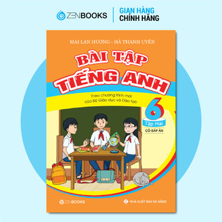 Sách Bài Tập Tiếng Anh 6 Tập 2 (Có Đáp Án CT Mới Của Bộ GD&ĐT) Mai Lan Hương