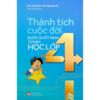 Sách Thành tích cuộc đời được quyết định từ năm học lớp 4