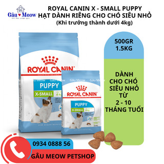 Royal Canin Xsmall Puppy Thức ăn hạt cho chó siêu nhỏ từ 2 - 10 tháng Phốc sóc Chihuahua Phốc hưu Poodle Yorkshire