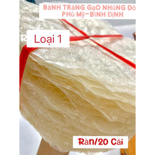 Ràn/20 Cái_Bánh Tráng Gạo Nhúng Dòn Loại 1- Dày Dòn_Phù Mỹ-Bình Định