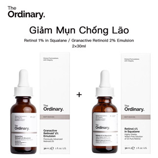 The Ordinary Tinh Chất Retinol - Retinol 1% In Squalane / Granactive Retinoid 2% Chống Lão Hóa Giảm Mụn 30ml (store)