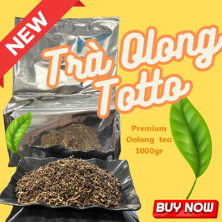 Trà Olong Totto đặc biệt nguyên bản không phun hương liệu, đậm vị trà, ngon như Highland gói 1kg