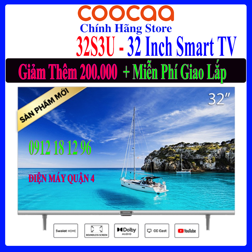 Smart Tivi Coocaa 32S3U 32 Inch , hàng chính hãng