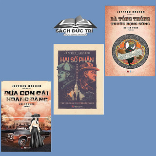 Sách - Hai số phận, Đứa con gái hoang đàng, Bà tổng thống trước họng súng - Bìa cứng - Jeffrey Archer - Lẻ tùy chọn