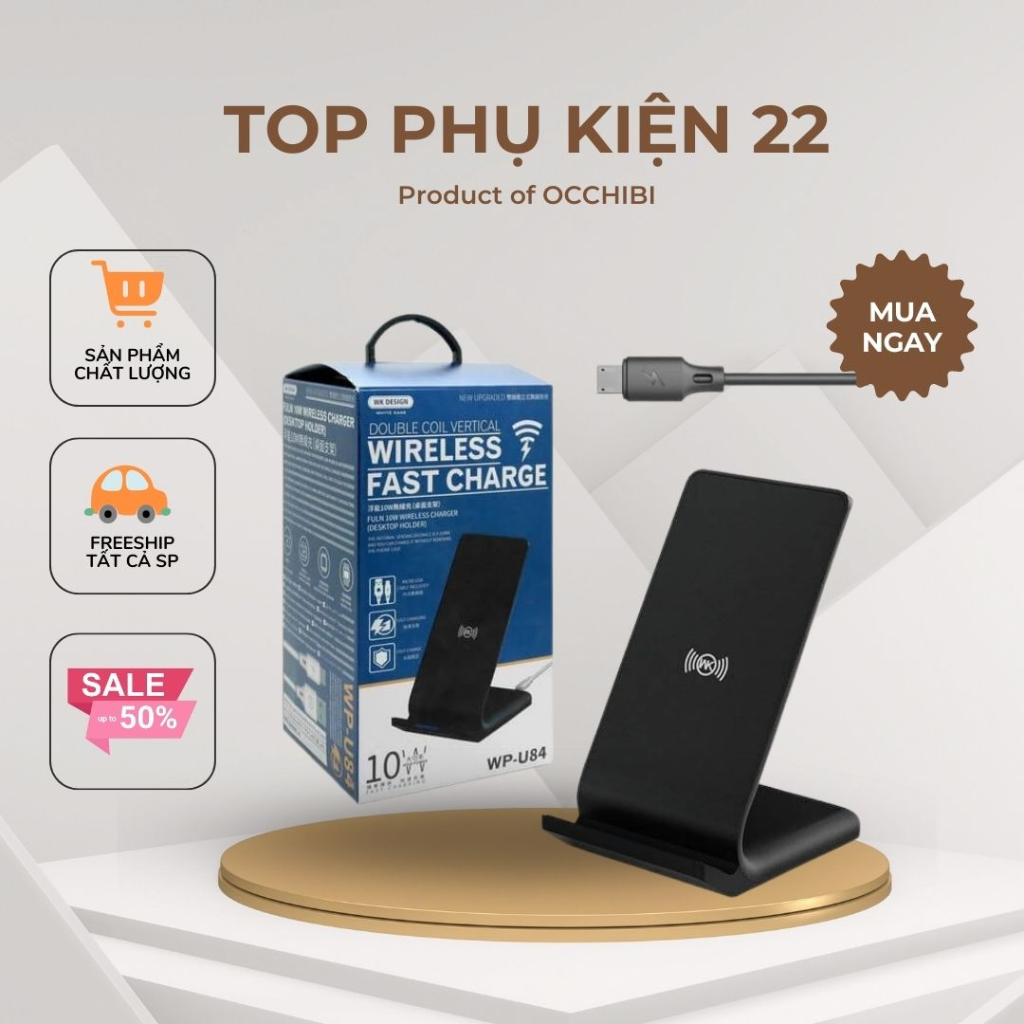Đế sạc nhanh ko dây WP-U84-HÀNG-cho táo IPX/XS Max/ip11/12/Note 10 trở lên/S10 ,S20 topphukien22