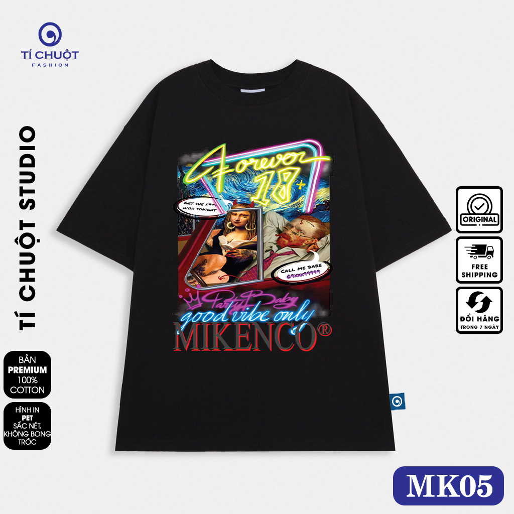 Áo thun Mikenco Forever 18 plus nam nữ in hình 5D, áo phông unisex mikenco party tay lỡ - Tí Chuột Studio