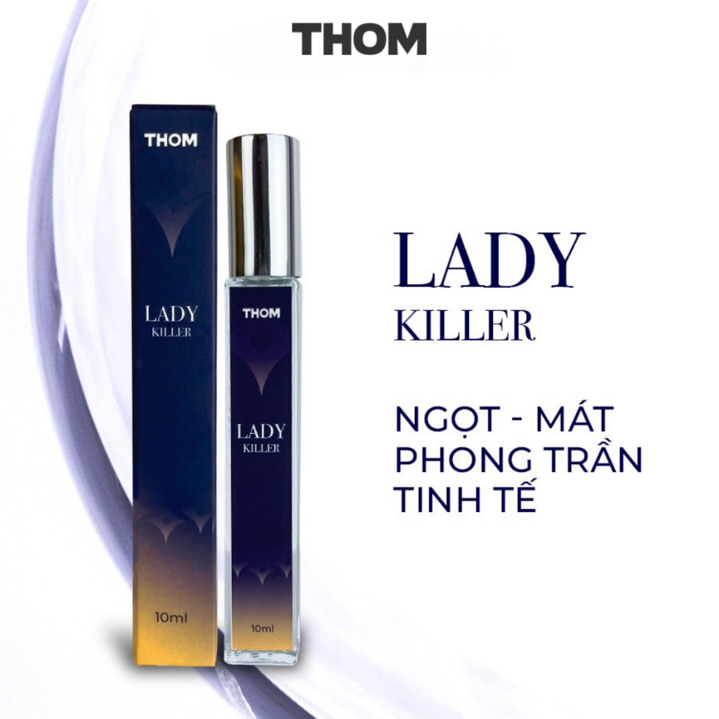 Tinh dầu nước hoa THOM - Lady Killer 10ml ( Ngọt mát - phong trần ) FOR MEN