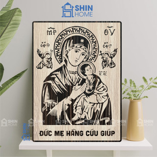 Tranh Gỗ Đức Mẹ Hằng Cứu Giúp [SH04] Cắt Khắc 3D Laser Handmade Độc Lạ