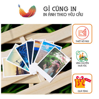 In ảnh 5x7 - 6x9 theo yêu cầu - chỉ 1k