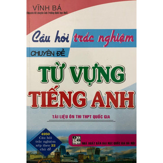 Sách - Câu hỏi trắc nghiệm chuyên đề Từ vựng Tiếng Anh