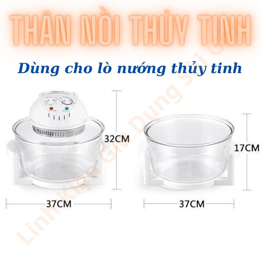 Lồng nồi nướng thủy tinh, thân lò 12 lít, hàng nhập khẩu chất lượng tốt, dùng cho tất cả các loại lò nướng