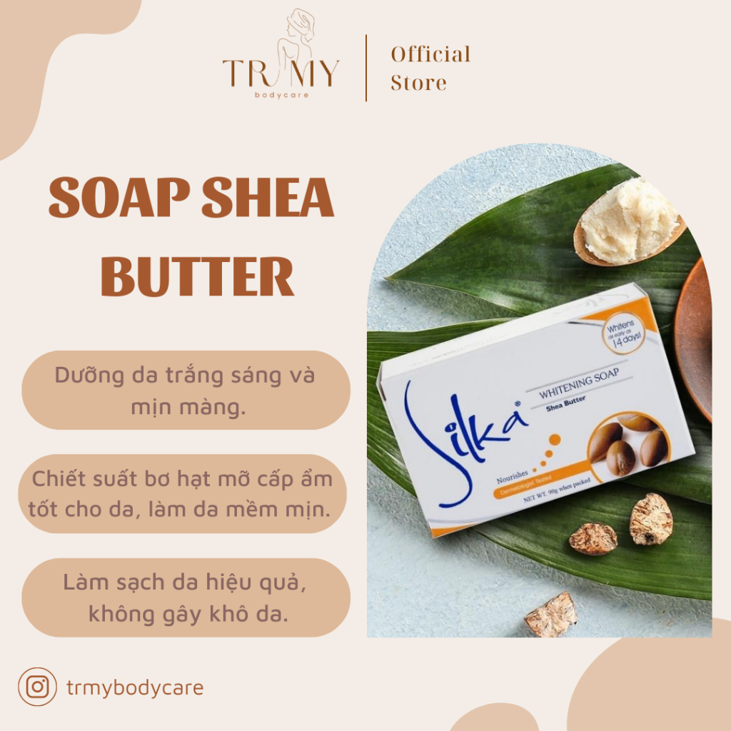 Xà Phòng Bơ hạt mỡ SILKA Trắng Da Cấp Ẩm Shea Butter Whitening Soap