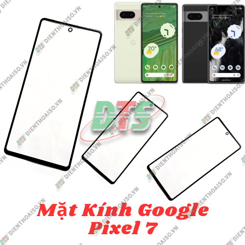 Kính Google Pixel 7 , kính ép dùng cho google pixel 7
