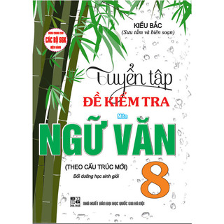 Sách - tuyển tập đề kiểm tra môn ngữ văn 8