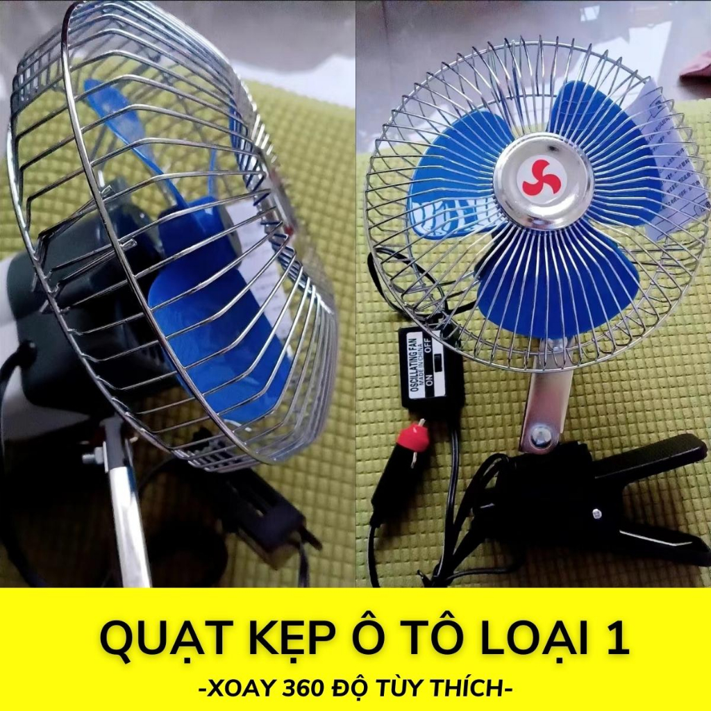 Quạt Kẹp Ô Tô xe Tải xe khách 12V - 24V Quạt xe Tải Cánh Xanh, lồng Sắt, Quạt kẹp Bình Ác Quy