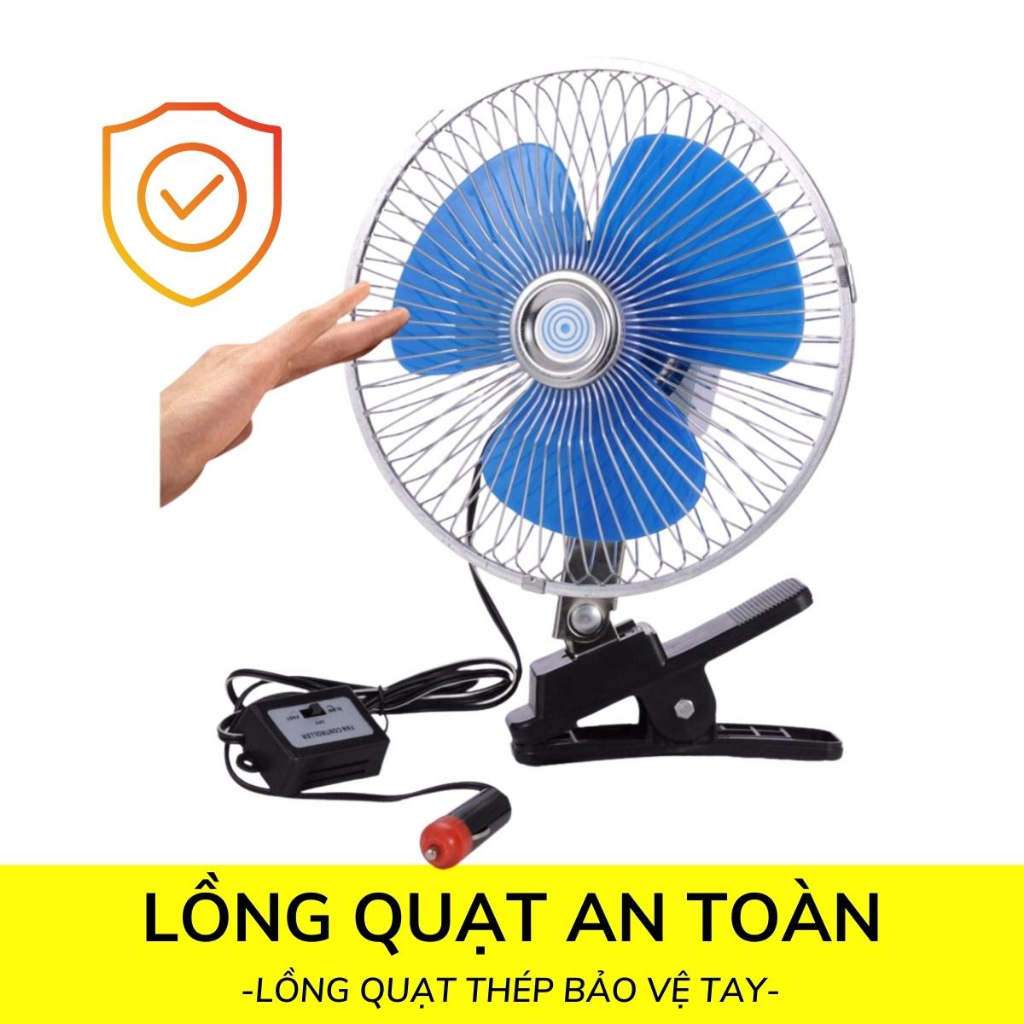 Quạt Kẹp Ô Tô xe Tải xe khách 12V - 24V Quạt xe Tải Cánh Xanh, lồng Sắt, Quạt kẹp Bình Ác Quy