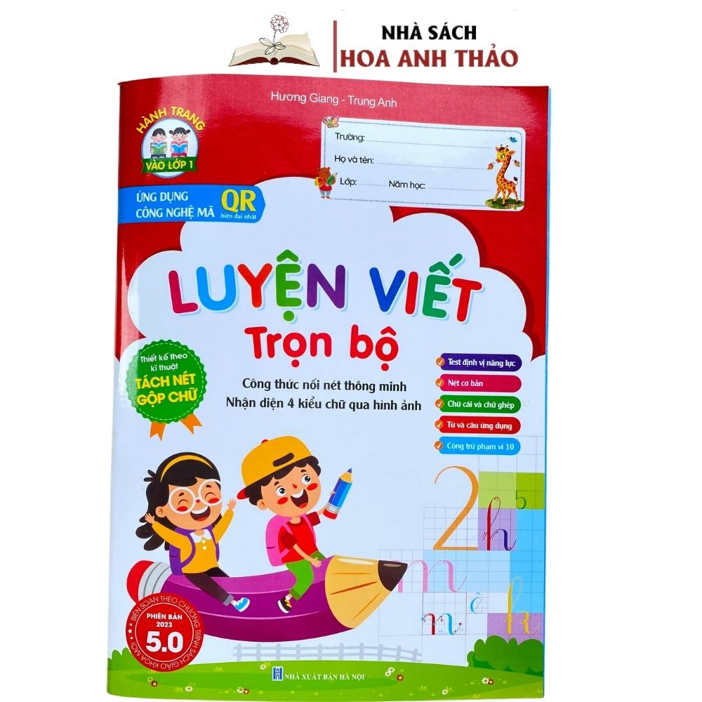 Sách-Luyện viết trọn bộ-thiết kế theo kĩ thuật tách nét gộp chữ-phiên bản quét mã 5.0-cho bé chuẩn bị vào lớp 1