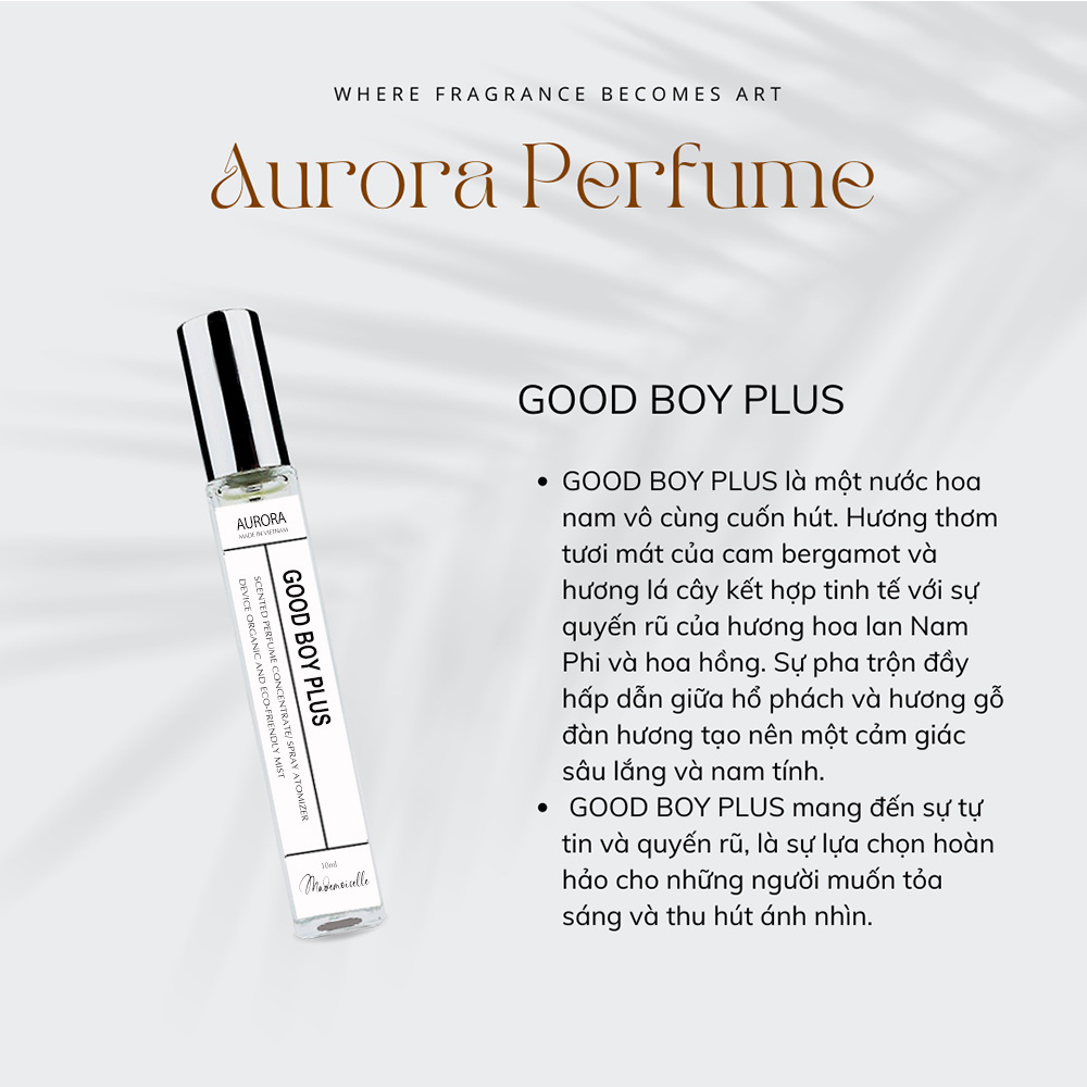 nước hoa nam GOOD BOY PLUS Aurora - Hương thơm nam tính và tự tin - Dạng Xịt 10ml và 2ml | BigBuy360 - bigbuy360.vn