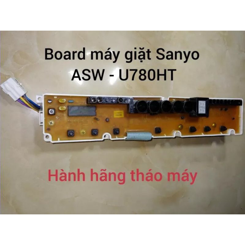 Bo mạch máy giặt Sanyo ASW-U780HT và nhiều model dùng chung tháo máy OK (CÓ CHẢY KEO)