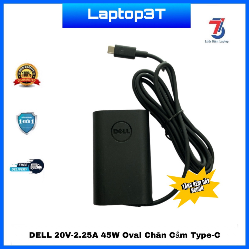 Sạc Máy Tính Laptop3T DELL 20V-2.25A 45W Chân Cắm TYPE-C Loại Tốt Chính Hãng Original Bảo Hành 12 Tháng