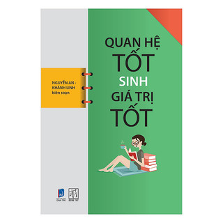 Sách Quan hệ tốt sinh giá trị tốt