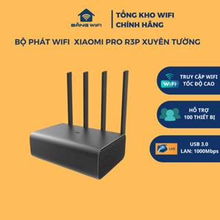 Bộ phát wifi Xiaomi Pro R3P xuyên tường cực khủng