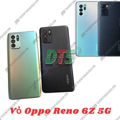 Bộ vỏ Oppo Reno 6Z 5G  đủ màu