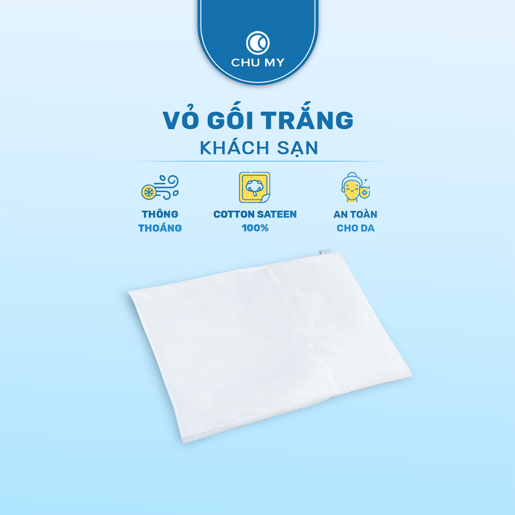 Vỏ gối trắng khách sạn CHU MY, TC400 100% cotton, tiêu chuẩn khách sạn 5 sao, kích thước 50x70cm/60x80cm