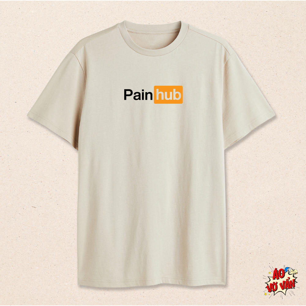 Áo thun local brand PainHub - dành cho những con tim yếu mềm | Áo Vớ Vẩn | Cotton 100% 230gsm
