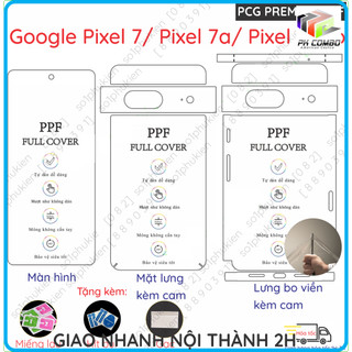 Dán PPF Google Pixel 7/ Pixel 7a/ Pixel 7 Pro/ Pixel 8/ Pixel 8 pro dành cho màn hình,mặt lưng,full viền loại trong,nhám