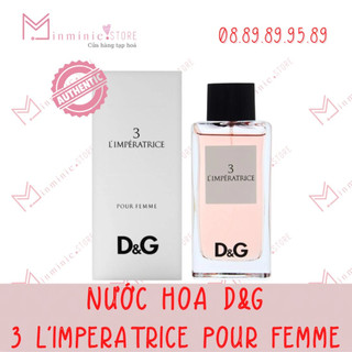 Nước hoa d&g 3 l'imperatrice edt