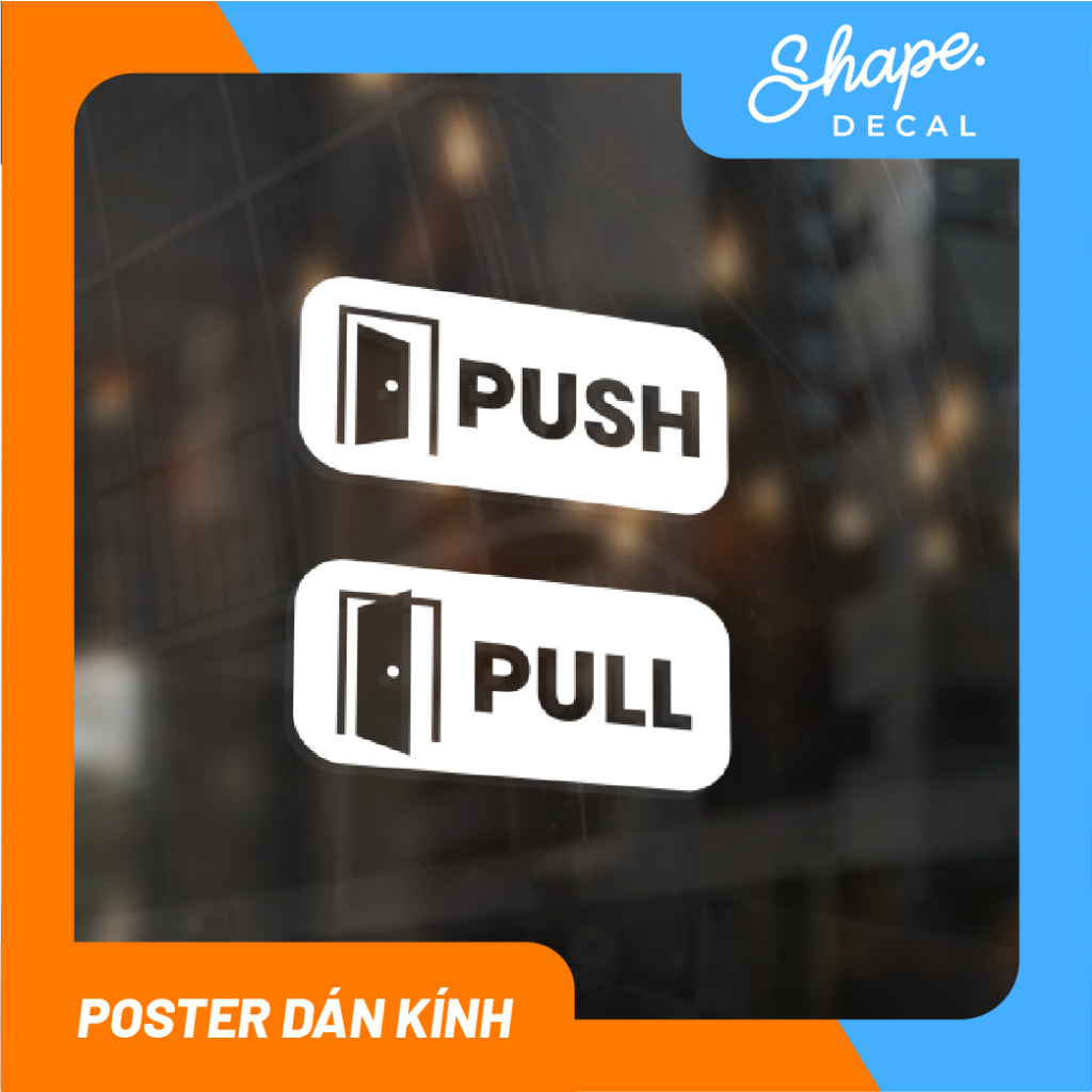 Decal KÉO ĐẨY cửa kính